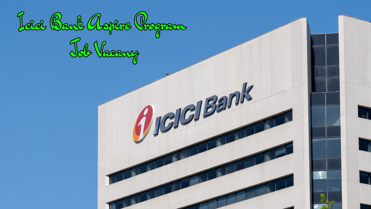 ICICI Bank Aspire Program Job Vacany