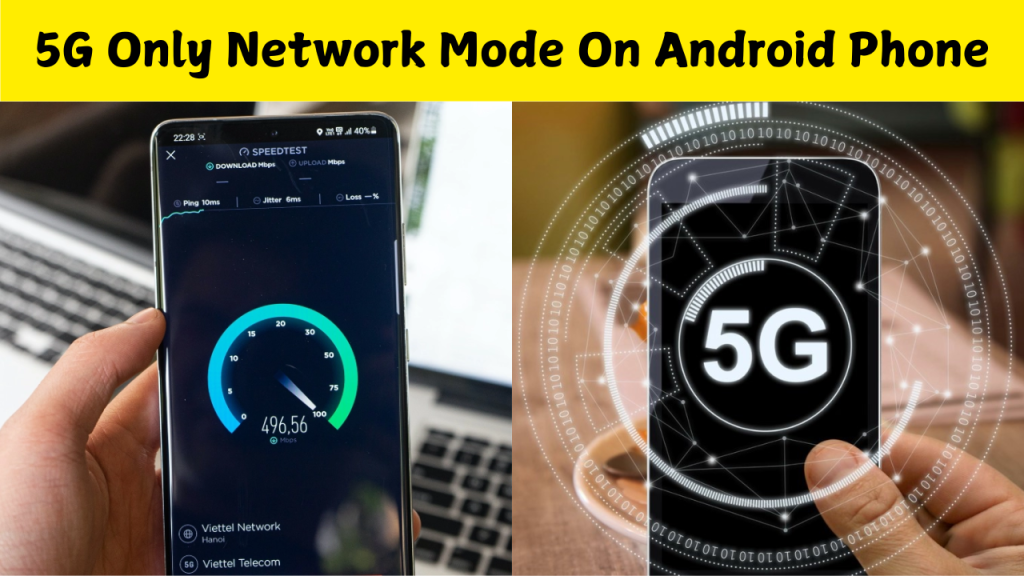5G Only Network Mode On Android Phone - ABC3 IN